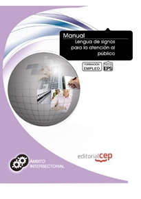 Books Frontpage Manual Lengua de Signos para la Atención al Público. Formación para el empleo