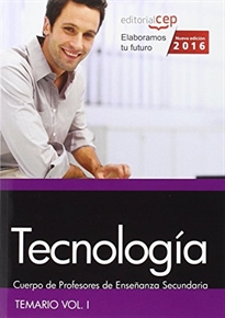 Books Frontpage Cuerpo de Profesores de Enseñanza Secundaria. Tecnología. Temario. Vol. I.