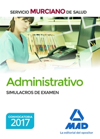 Books Frontpage Administrativo, Servicio Murciano de Salud. Simulacros de examen