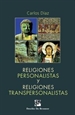 Front pageReligiones personalistas y religiones transpersonalistas