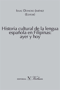 Books Frontpage Historia cultural de la lengua española en Filipinas: ayer y hoy