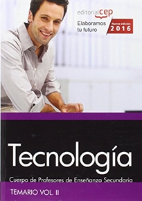 Books Frontpage Cuerpo de Profesores de Enseñanza Secundaria. Tecnología. Temario. Vol. II.