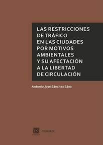 Books Frontpage Las restricciones de tráfico en las ciudades por motivos ambientales y su afectación a la libertad de circulación