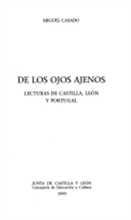 Books Frontpage De los ojos ajenos: lecturas de Castilla, León y Portugal