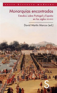 Books Frontpage Monarquías encontradas. Estudios sobre Portugal y España en los siglos XVII y XVIII