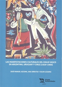 Books Frontpage Las manifestaciones culturales del exilio vasco en Argentina, Uruguay y Chile (1939-1960)