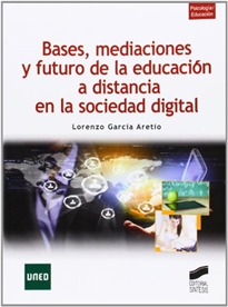 Books Frontpage Bases, mediaciones y futuro de la educación a distancia en la sociedad digital