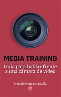 Books Frontpage Media Training (Guía para hablar frente a una cámara de vídeo)