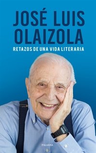 Books Frontpage José Luis Olaizola. Retazos de una vida literaria