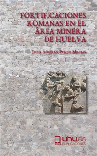 Books Frontpage Fortificaciones Romanas En El área Minera De Huelva