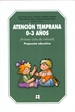 Front pageAtención Temprana 0-3 años. Propuesta educativa