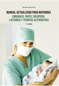 Books Frontpage Manual Actualizado Para Matronas, Embarazo, Parto,Puerpirio, Lactancia Y Terapias Alternativa 2-Ed