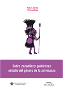 Books Frontpage Sobre zazaniles y quisicosas: estudio del género de la adivinanza