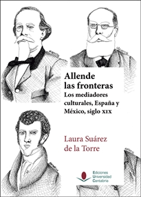 Books Frontpage Allende las fronteras. Los mediadores culturales, España y México, siglo XIX