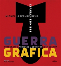 Books Frontpage Guerra Gráfica. Fotógrafos, artistas y escritores  en guerra.