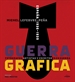 Front pageGuerra Gráfica. Fotógrafos, artistas y escritores  en guerra.