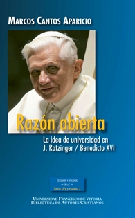 Books Frontpage Razón abierta. La idea de universidad en J. Ratzinger / Benedicto XVI