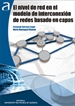 Front pageEl Nivel De Red En El Modelo De Interconexión De Redes Basado En Capas