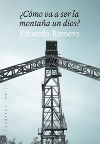 Books Frontpage ¿Cómo va a ser la montaña un dios?