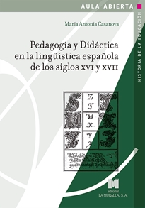 Books Frontpage Pedagogía y Didáctica en la lingüística española de los siglos XVI y XVII
