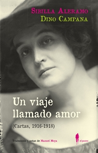 Books Frontpage Un viaje llamado amor (Cartas, 1916-1918)