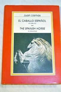 Books Frontpage El caballo español en dibujos - The Spanish horse in dreawings