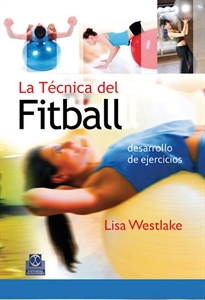 Books Frontpage Técnica del fitball, La. Desarrollo de ejercicios (Bicolor)