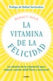 Front pageLa vitamina de la felicidad (con prólogo de Rafael Santandreu)