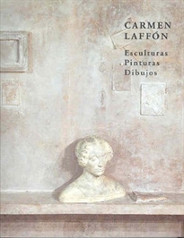 Books Frontpage Carmen Laffón: esculturas, pinturas, dibujos