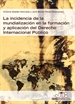 Front pageLa incidencia de la mundialización en la formación y aplicación del Derecho Internacional Público.