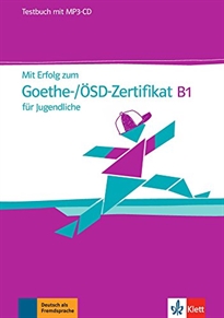 Books Frontpage Mit erfolg zum goethe-/ösd-zertifikat b1 für jugendliche, libro de tests + cd (MP3)