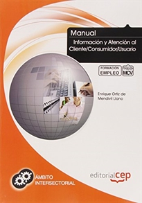 Books Frontpage Manual Información y Atención al Cliente/Consumidor/Usuario. Formación para el Empleo