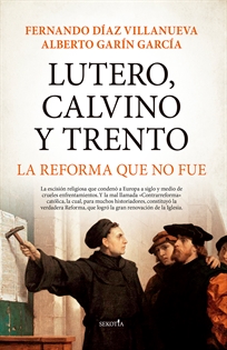Books Frontpage Lutero, Calvino y Trento. La reforma que no fue