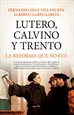 Front pageLutero, Calvino y Trento. La reforma que no fue