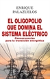 Front pageEl oligopolio que domina el sistema eléctrico