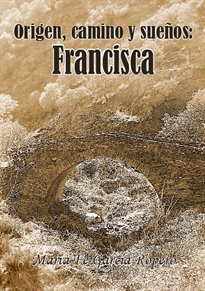 Books Frontpage Origen, camino y sueños: Francisca