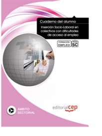 Books Frontpage Cuaderno del Alumno Inserción Socio-Laboral en colectivos con dificultades de acceso al empleo. Formación para el Empleo