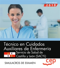 Books Frontpage Técnicos en Cuidados Auxiliares de Enfermería. Servicio de Salud de Castilla y León (SACYL). Simulacros de examen