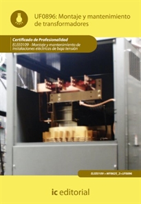 Books Frontpage Montaje y mantenimiento de transformadores. ELEE0109 -  Montaje y mantenimiento de instalaciones eléctricas de baja tensión