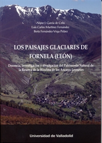 Books Frontpage Paisajes Glaciares De Fornela (León), Los. Docencia, Investigación Y Divulgación Del Patrimonio Natural De La Reserva De La Biosfera De Los Ancares Leoneses.