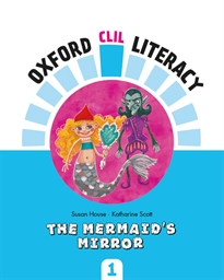 Books Frontpage Oxford CLIL Literacy - The mermaid's mirror