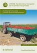 Front pageRecolección y transporte de los productos agrícolas. AGAU0208 - Gestión de la producción agrícola