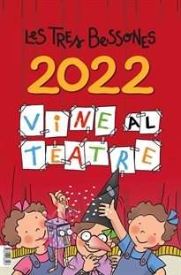 Books Frontpage Vine al teatre. Calendari 2022 de Les Tres Bessones