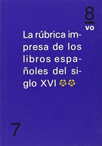 Books Frontpage La rúbrica impresa de los incunables españoles del siglo XVI. **
