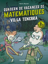 Books Frontpage Vil·la Tenebra. Quadern de vacances de matemàtiques. 2n de primària