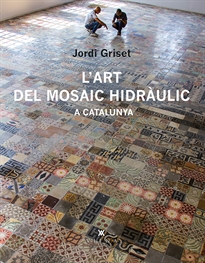 Books Frontpage L'art del mosaic hidràulic a Catalunya