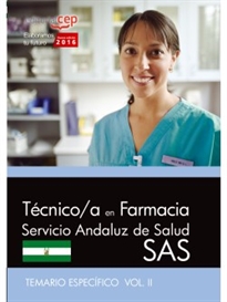 Books Frontpage Técnico/a en farmacia. Servicio Andaluz de Salud (SAS). Temario específico. Vol.II