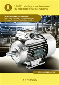 Books Frontpage Montaje y mantenimiento de máquinas eléctricas rotativas. ELEE0109 -  Montaje y mantenimiento de instalaciones eléctricas de baja tensión