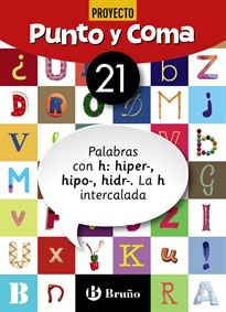 Books Frontpage Punto y Coma Lengua 21 Palabras con h: hiper-, hipo-, hidr-. La h intercalada