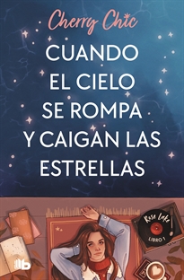 Books Frontpage Cuando el cielo se rompa y caigan las estrellas (Rose Lake 1)